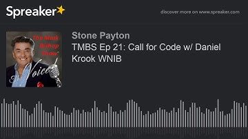 TMBS Ep 21: Call for Code w/ Daniel Krook WNIB