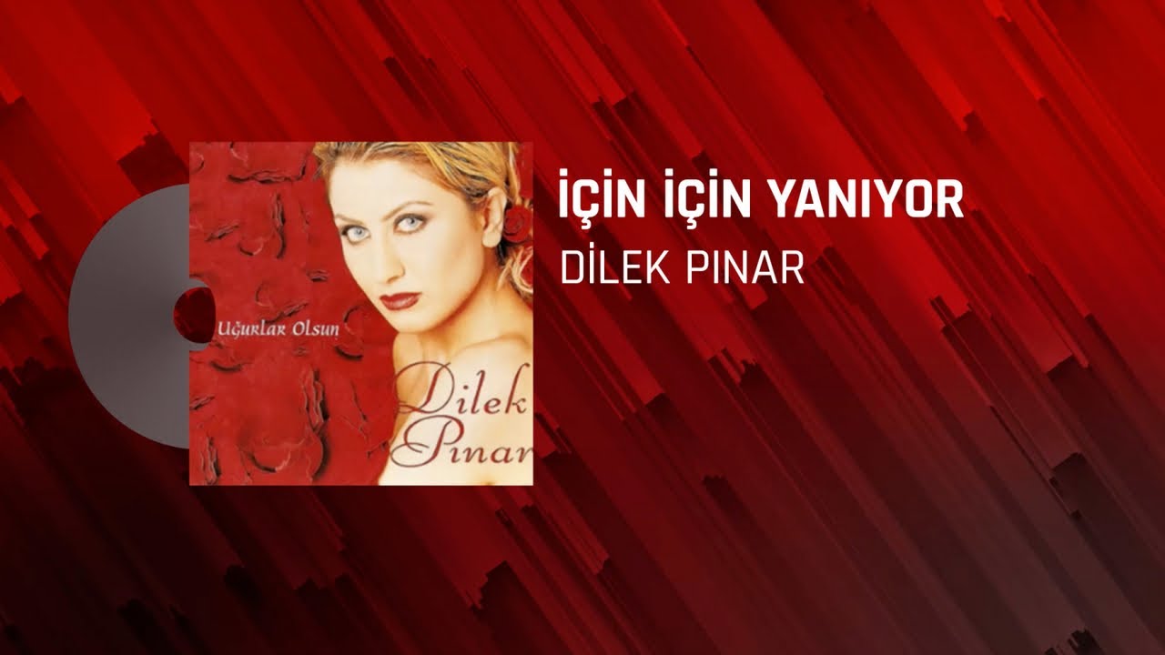Dilek Pınar - İçin İçin Yanıyor - (Official Audio Video) Dilek Pınar - İçin İçin Yanıyor - (Official Audio Video)