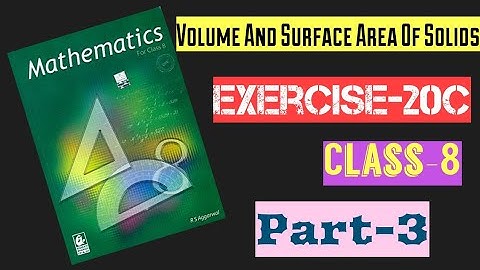 R.S Aggarwal Class-8|Chapter-20|Volume And Surface Area Of Solids|Exercise-20C|Part-3|Full Solutions