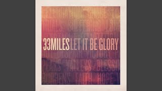 Video thumbnail of "33Miles - What a Faithful God"