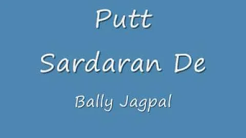 Putt Sardaran De- Bally Jagpal