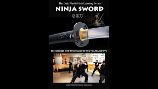 Ninja Sword Techniques Seminar Now Available.