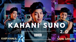 Kahani Suno 2.0 | Kaifi Khalil | Sahil Sanjan