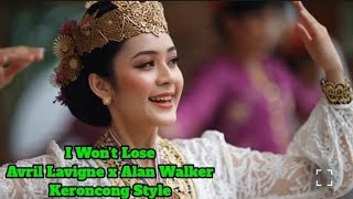 I Won’t Lose – Avril Lavigne x Alan Walker | Keroncong Style (Yudizpro Cover)