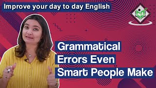 Improve your day to day English - Grammatical Errors Even Smart People Make screenshot 2