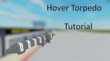 Hover Torpedo Tutorial | Roblox | Plane Crazy