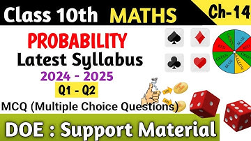 Class 10 Maths Chapter 14 Probability DOE Support Material | Q1 - Q2