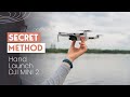 You DIDN'T Know About This Hand Launching Trick - DJI Mini 2