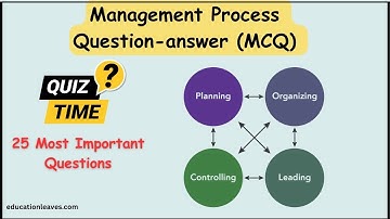 25 MANAGEMENT PROCESS Question-answer (MCQ) #managementprocess #mcq #management