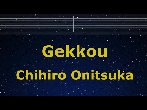 Karaoke♬ Gekkou - Chihiro Onitsuka【No Guide Melody】 Instrumental, Lyric Romanized