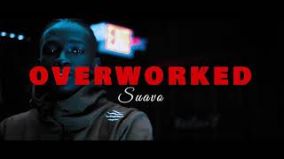 Suavo - Overworked (prod . By @MarshMadeIt ) Shot By @1drippyvisuals Resimi