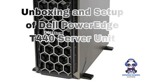 Unboxing and Setup of Dell PowerEdge T440 Server Unit