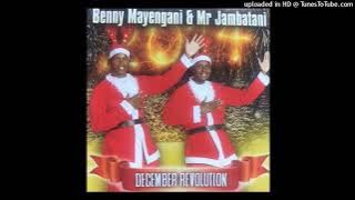 Benny Mayengani na Jambatani- Manghovo| 2012 December Revolution |