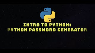 Celebrity Intro to Python: Password Generator(Beginner) Wealth