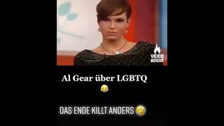 Al Gear über LGBTQ