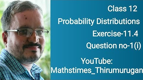 12th/Maths/Exercise 11.4/Question no-1(i)/Probability Distributions