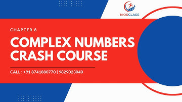 Complex Numbers Crash Course | Chapter 8 - NIOS Class 12 (Math)