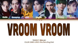 [Vietsub] Tempest (템페스트) - Vroom Vroom (Color Coded)