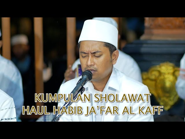 KUMPULAN SHOLAWAT HAUL HABIB JA'FAR BIN MUHAMMAD AL KAFF KE-2 [AUDIO HD] class=