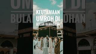 Umroh Di Bulan Ramadhan Itu Istimewa 