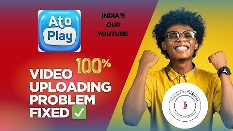 Atoplay (Autoplay) Video Upload Problem | How To Upload Video In Atoplay | Atoplay Par Video Upload 