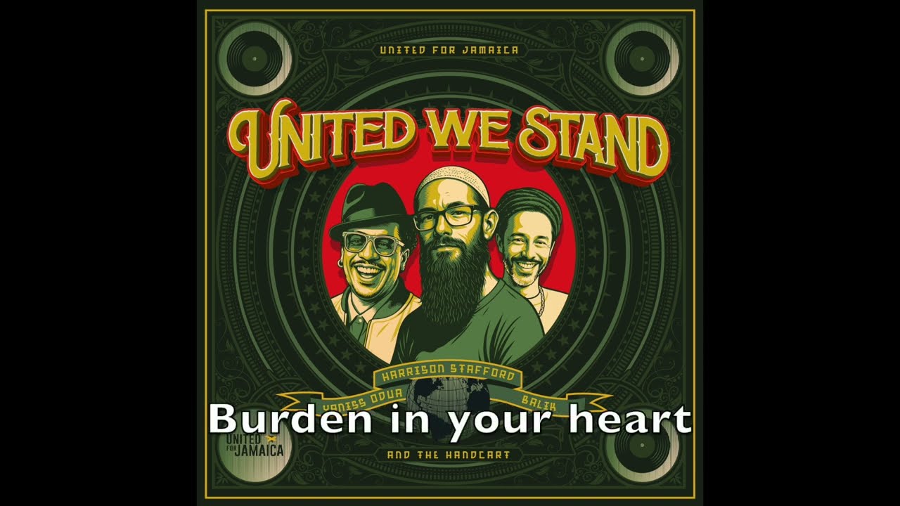 UNITED WE STAND  Harrison Stafford (Groundation) Feat Balik (Danakil) & Yaniss Odua [Official Audio]