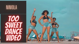 NINIOLA - TOO SWEET (O DUN) (OFFICIAL DANCE VIDEO)