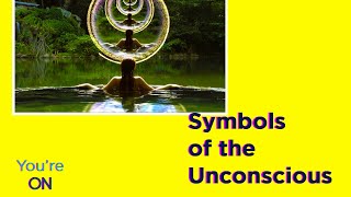 Interpretation of Dreams, Symbols of the Unconscious - Dream Symbolism. by Carl Jung.