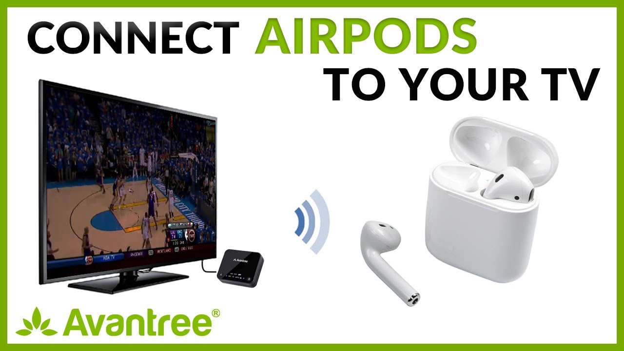 How to Connect AirPods to a TV Without Bluetooth