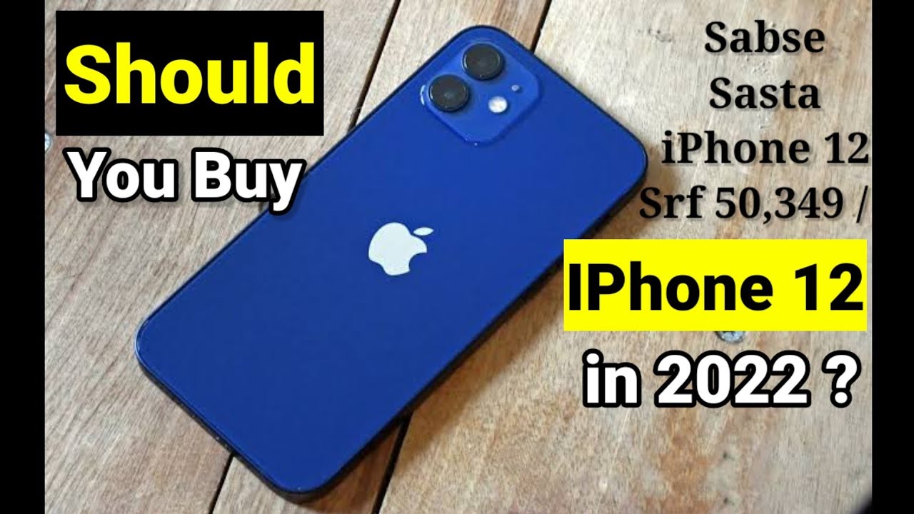 Should You Buy iPhone 12 in 2022 ? iPhone 12 Unboxing in 2022 Republic day Sale YouTube