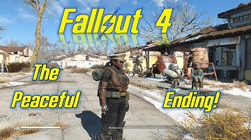 Fallout 4, Ep 22 - the Peaceful Ending with Lots of Mods Series