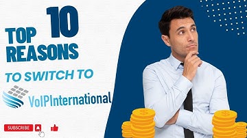 Top 10 Reasons to Switch to VoIP International!