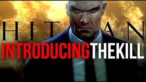Hitman: Absolution - Introducing The Kill
