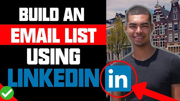 How To Build An Email List Using Linkedin (Fast & Easy)