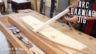 Make an Arc Drawing Jig | Tricks of the Trade