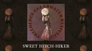 Creedence Clearwater Revival - Sweet Hitch Hiker (Official Audio)