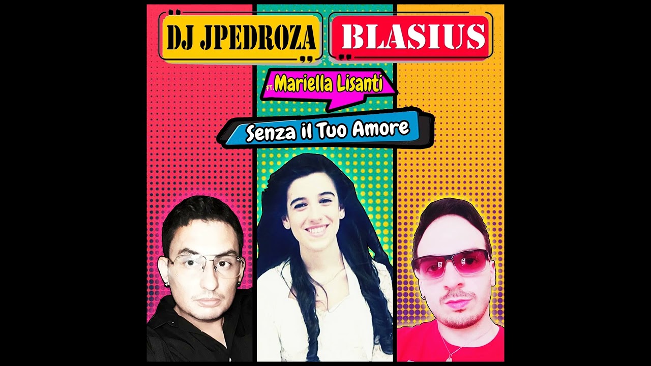 DJ JPedroza & Blasius Ft. Mariella Lisante - Senza Il Tuo Amore ( Italian Mindz Remix )