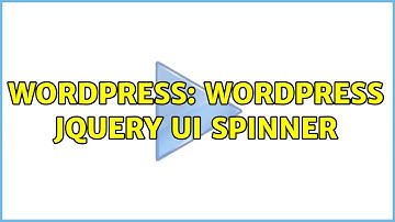 Wordpress: Wordpress Jquery UI Spinner