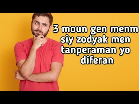 Men poukisa 3 moun ki gen menm siy zodyak kapab diferan nan pèsonalite yo.