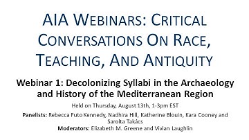 Decolonizing Syllabi in the Archaeology and History of the Mediterranean Region (August 13, 2020)