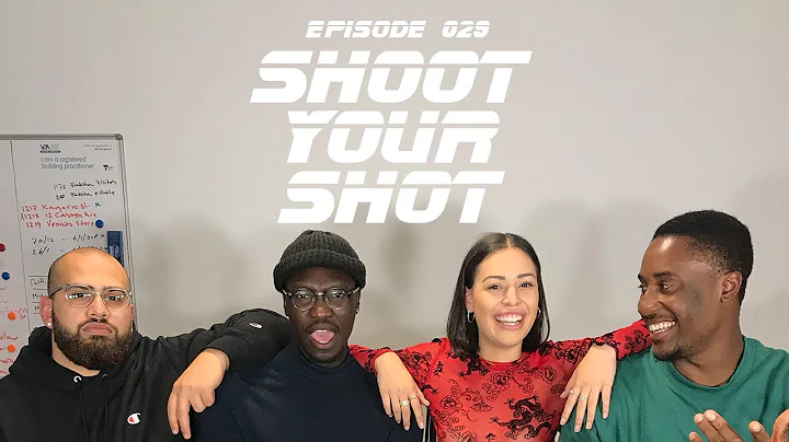 Episode 029: Shoot Your Shot (Ft. Kristina Valdez)