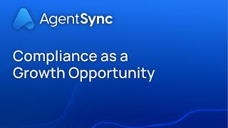 Compliance As A Growth Opportunity Agentsync