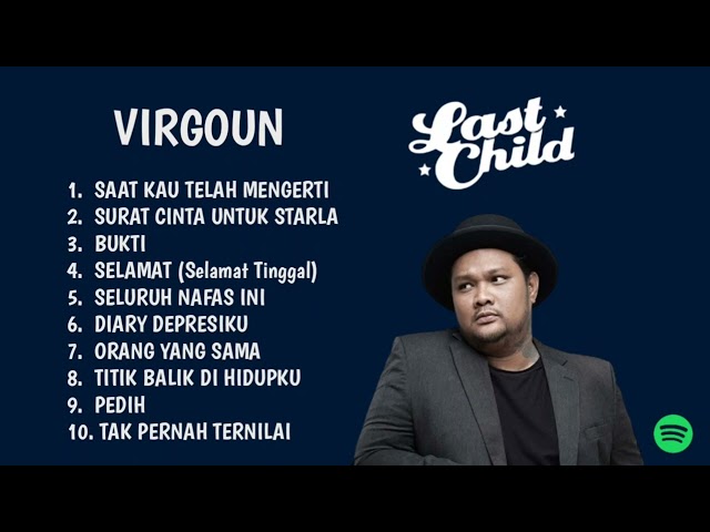 VIRGOUN- Playlist Lagu Virgoun | Last Child Terbaik 2023 (full album) class=