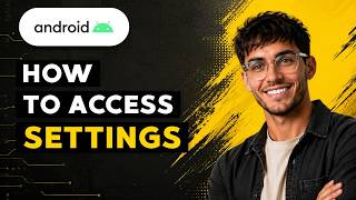 How to Access Settings on Android Phone [2026 Full Guide]