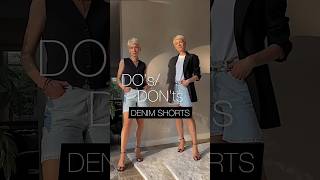 DO’s and DON’ts for DENIM SHORTS 💙