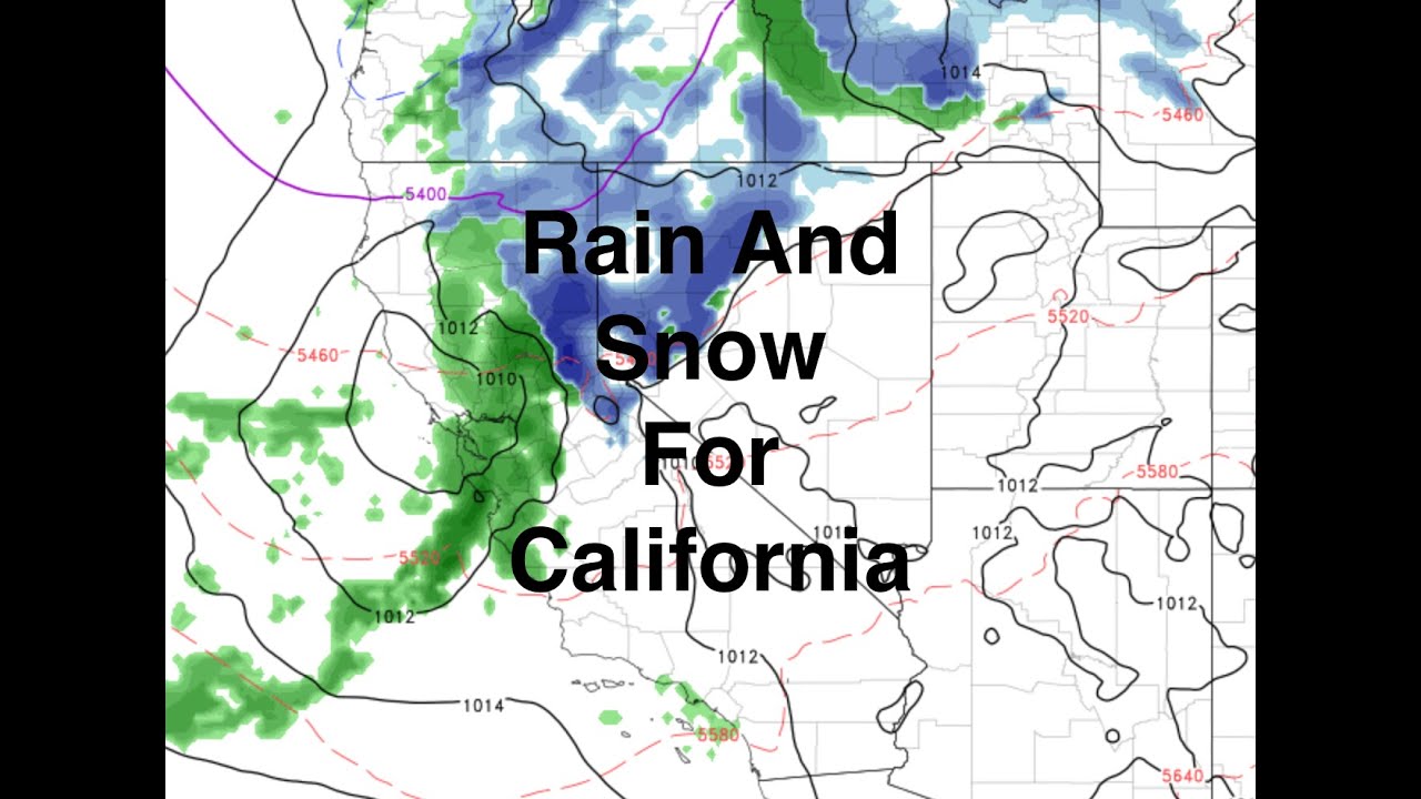Rain And Snow For Northern California. The (Mobile) Morning Briefing 10 ...