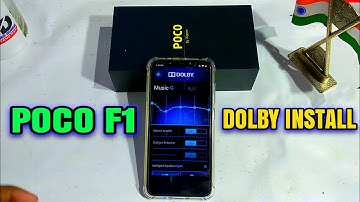 POCOPHONE F1 DOLBY install Easily | Xiaomi Others Phone DOLBY ATMOS Install On Android 8.1 OREO | HI