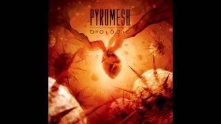 Pyromesh - Darkseed [1080p]