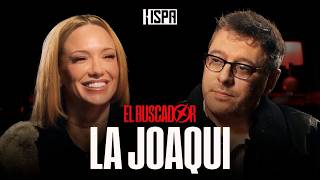 LA JOAQUI: “Mi problema es no sentirme merecedora de lo que me sucede” | EL BUSCADOR con JULIO LEIVA