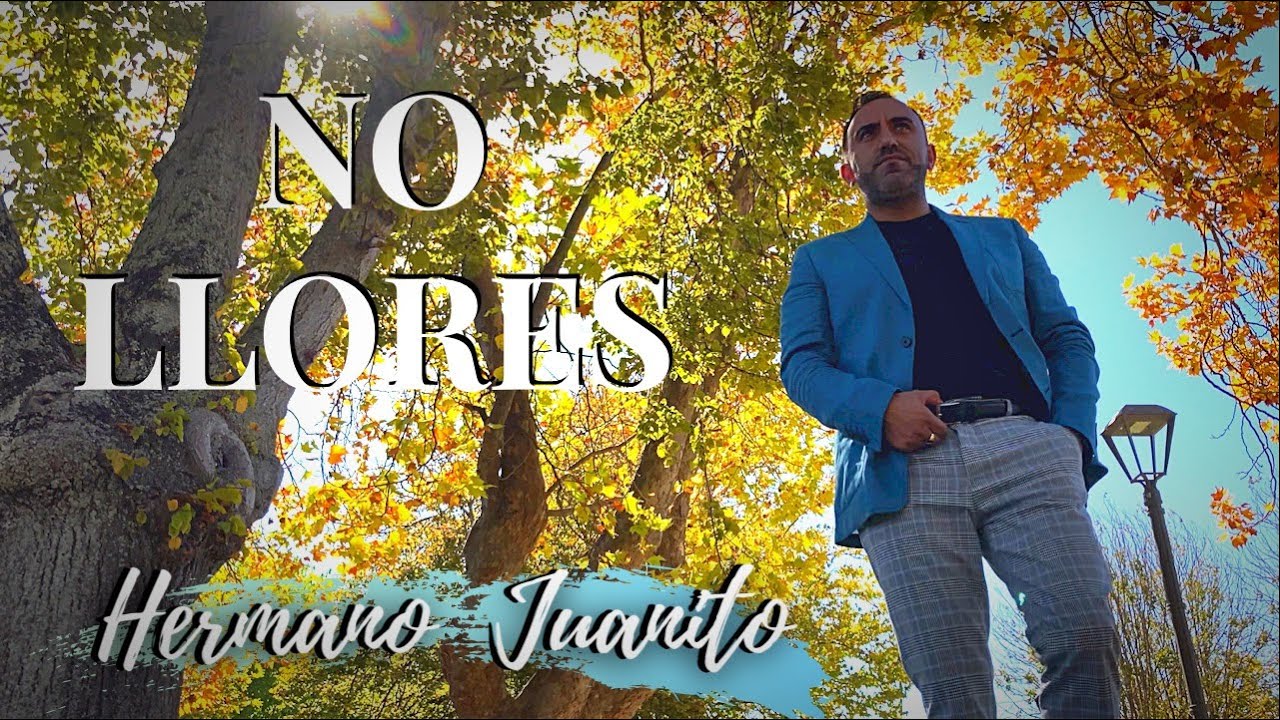 No Llores - Hermano Juanito (Video Oficial)  #NOLLORES #HERMANOJUANITO #VIUDANAIN